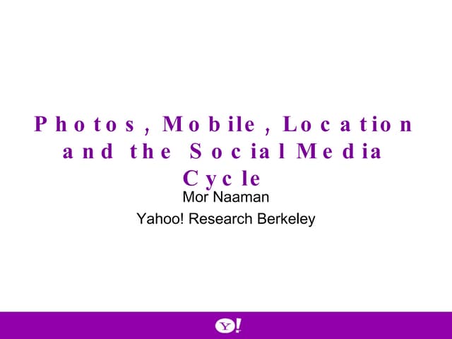 Photos, Mobile, Location and the Social Media Cycle