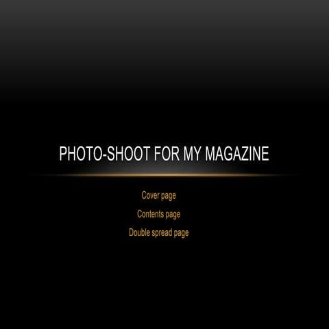 Photoshoot for my magazine