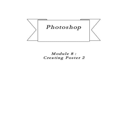 Photoshop - Module 8