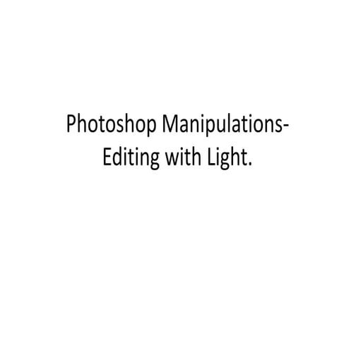 Photoshop manipulations  editing with light1
