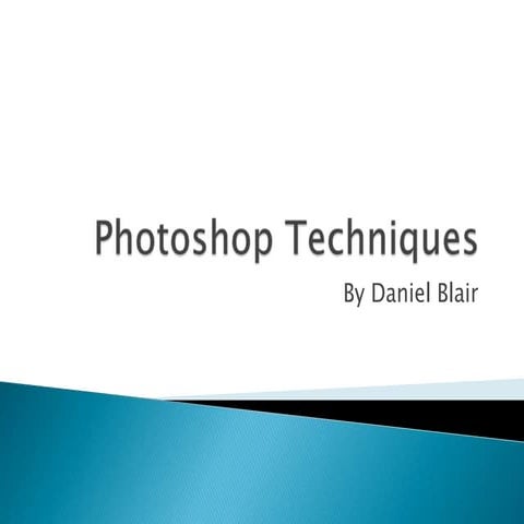 Photoshop techniques