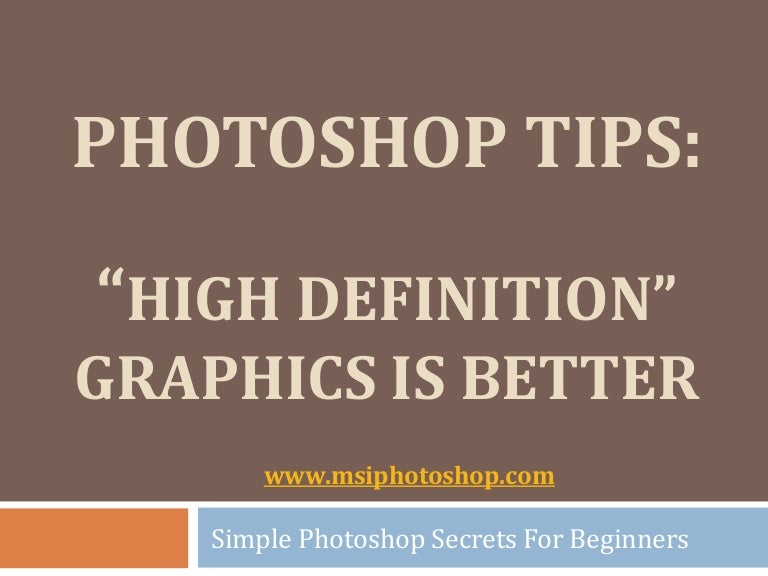 Tips High Definition Graphics Is Better
