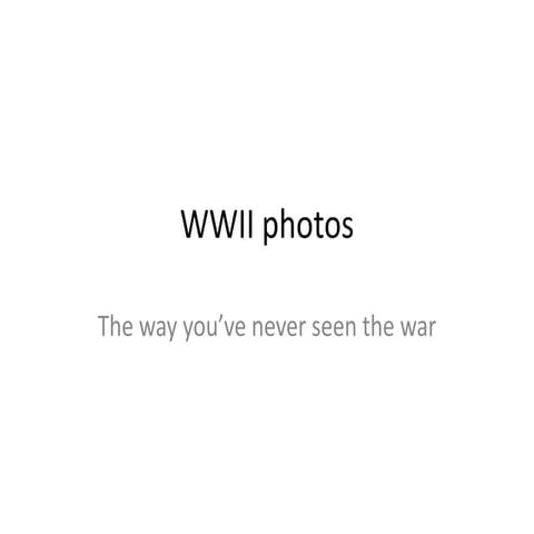 Photos WWII