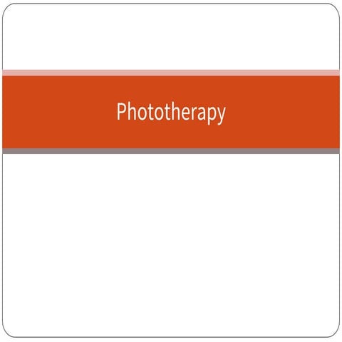 Phototherapy