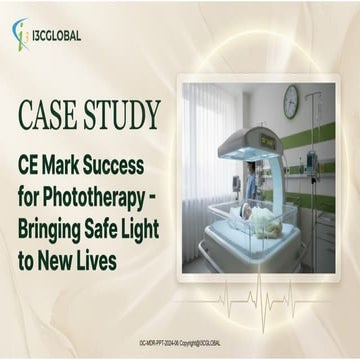 MDR CE Marking Sucess Story for Phototherapy Device.pptx