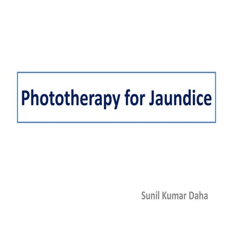 Phototherapy in jaundice
