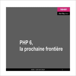 PHP 6, la prochaine frontière