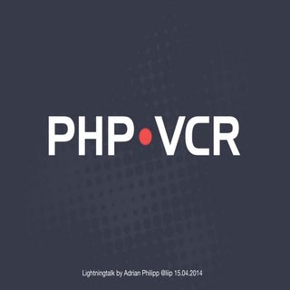 PHP-VCR Lightningtalk