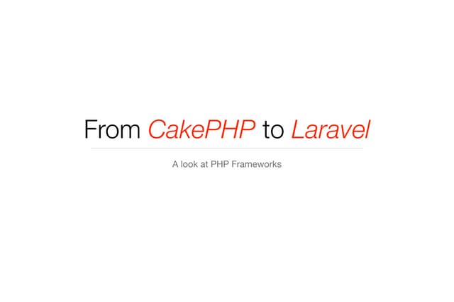 From CakePHP to Laravel