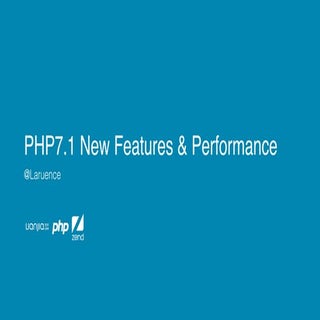 PHP7.1 New Features & Performance