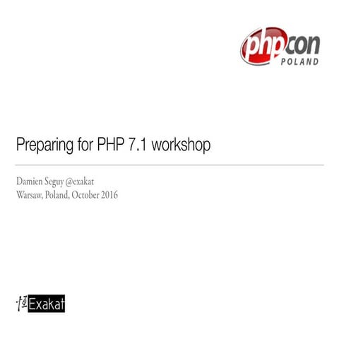 Preparing code for Php 7 workshop | PPT