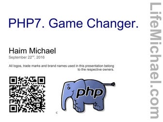 PHP7. Game Changer. 
