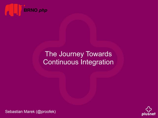 The Journey Towards Continuous Integration