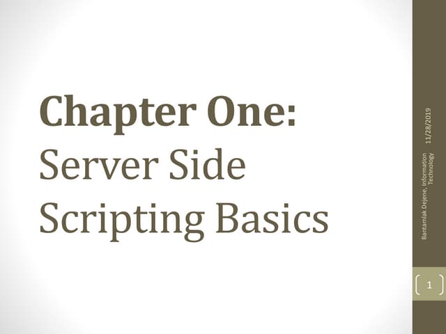server side scripting basics by Bantamlak Dejene