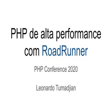 PHP de alta performance com RoadRunner