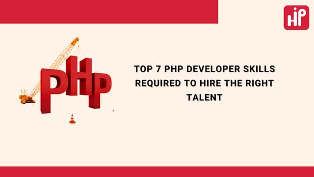 Top 7 Skills PHP Developer Must Have