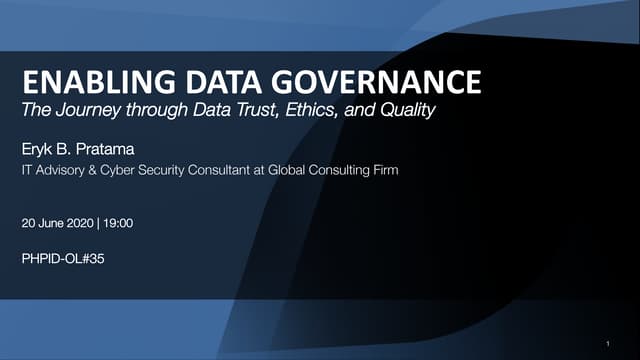Enabling Data Governance - Data Trust, Data Ethics, Data Quality