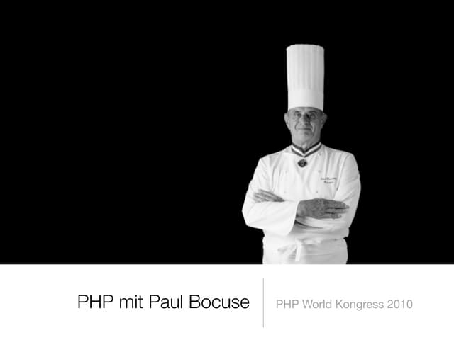 PHP mit Paul Bocuse