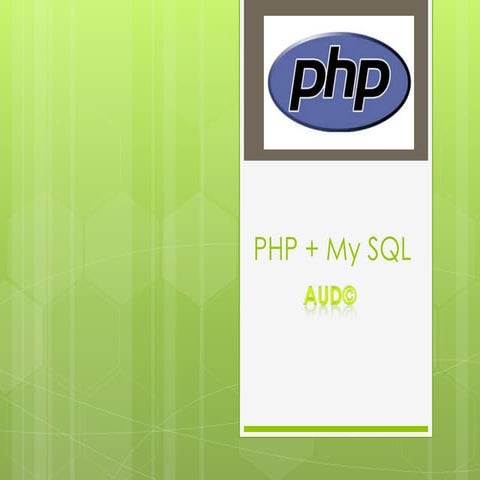 Php + my sql | PPT