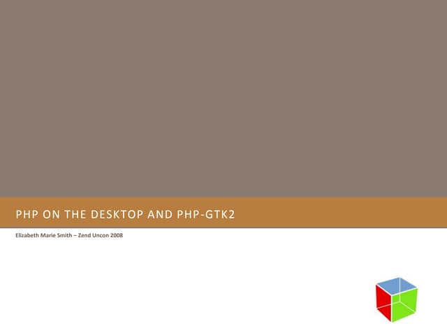Php on the desktop and php gtk2