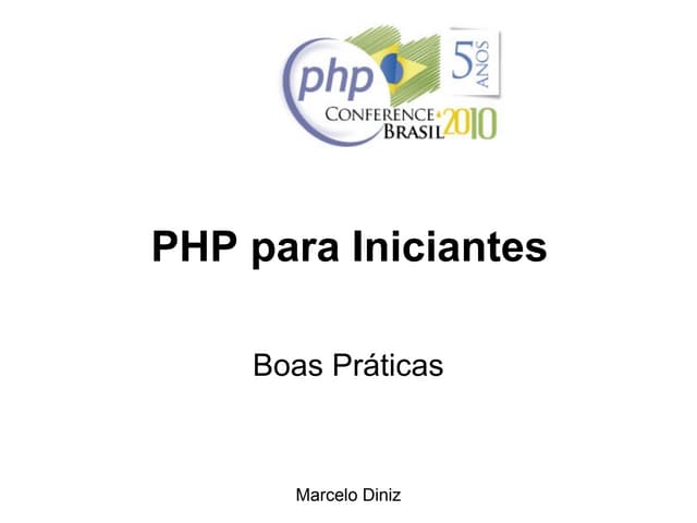 PHP para iniciantes - Boas Práticas