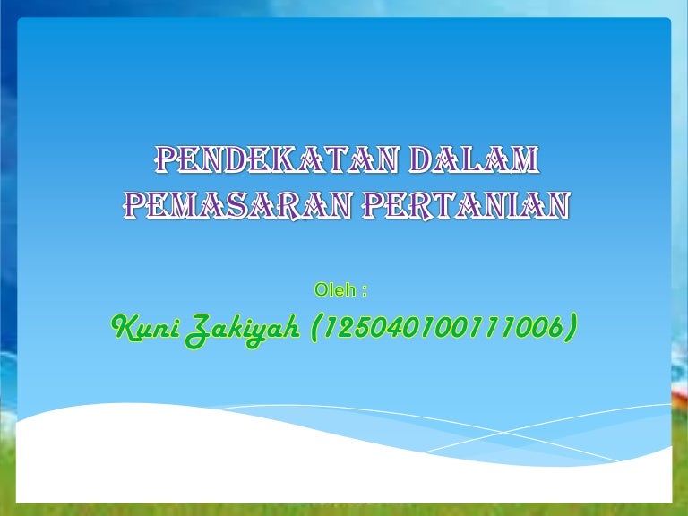 Pendekatan Dalam Pemasaran Pertanian