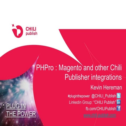 PHPro presentation "plugin the power"-launch event Chili Publish v 4