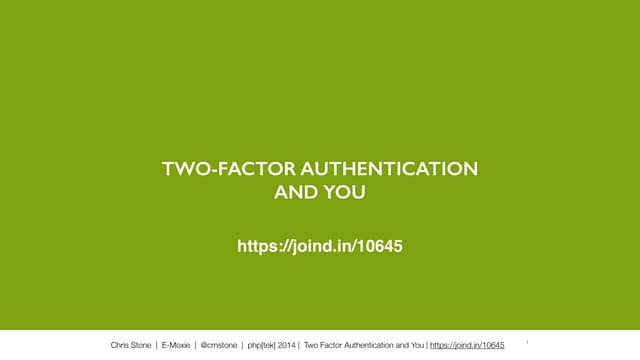 Two Factor Authentication and You