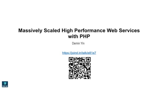 Massively Scaled High Performance Web Services with PHP