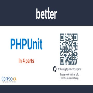 PHPUnit in 4 parts - ConFoo 2019