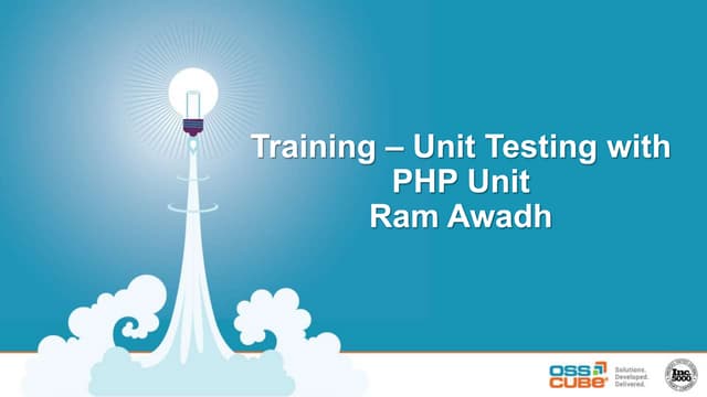 Unit Testng with PHP Unit - A Step by Step Training | PPTX