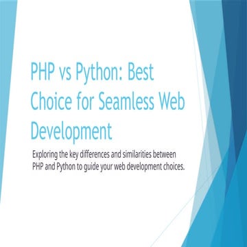 PHP vs Python Best Choice for Seamless Web Development | PPT