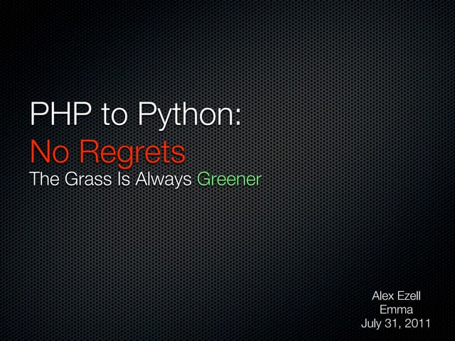 PHP to Python with No Regrets