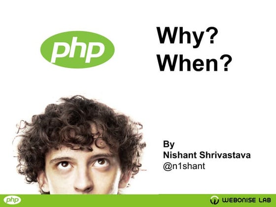 Php : Why and When!