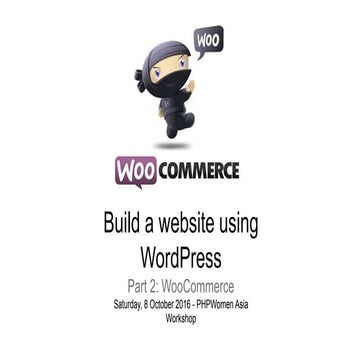 PHPWomen Asia WooCommerce Workshop 2016
