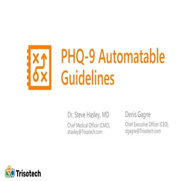 PHQ 9 Automatable Guidelines - Steve Hasley and Denis Gagne