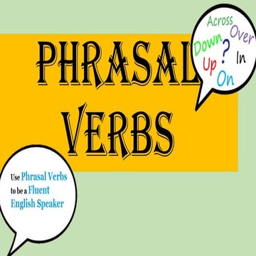 Phrasal verbs that you can use ever yday