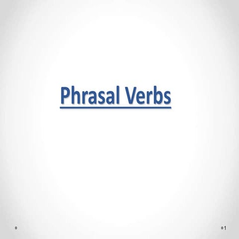 Phrasal Verbs - grade 7.ppt