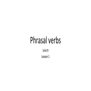 Phrasal verbs June 13th.pptx