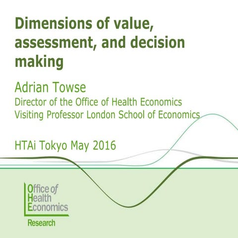 Dimensions of value, assessment, and decision making 