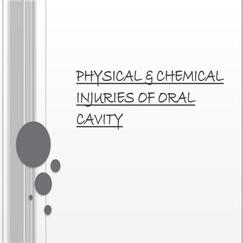 PHYSICAL and CHEMICAL injuries OF MOUTH.pptx