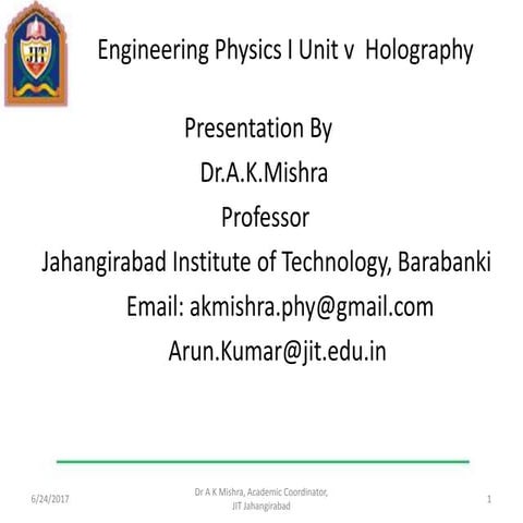 Phy i unit v  ppt holography