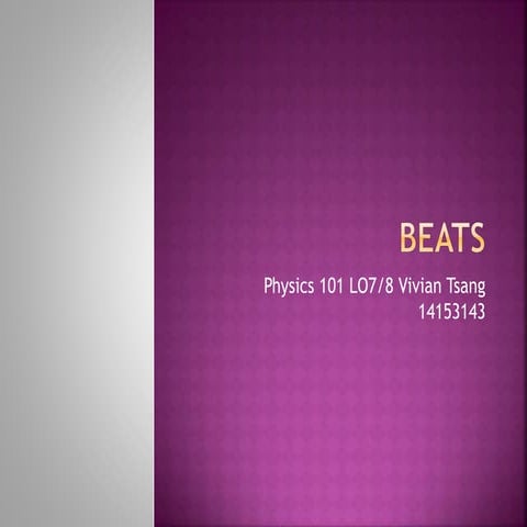 Phys 101 learning object lo7 8 beats