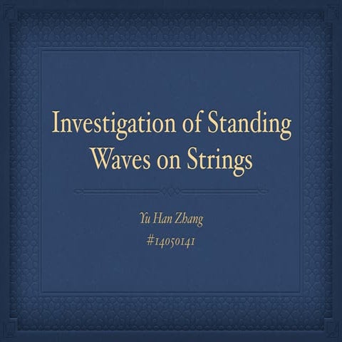  Physics LO - Investigation of Standing Waves on Strings (Updated)