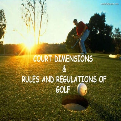 court dimensions & rules and regulations of golf