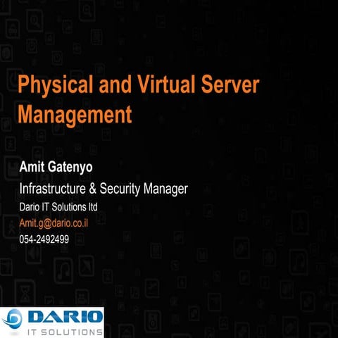 Physical And Virtual Server Management