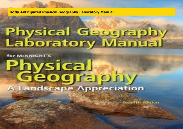 Hotly Anticipated Physical Geography Laboratory Manual