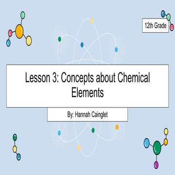 Lesson 3: Concepts About Chemical Elements