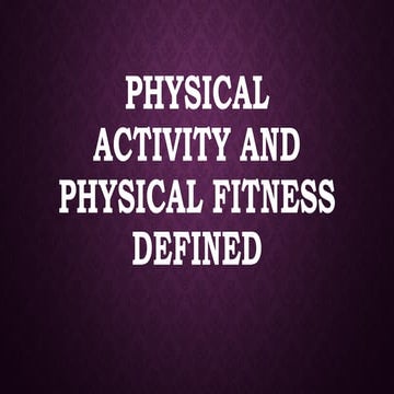 Physical Activities Towards Health and FitnessPPT-1.pptx