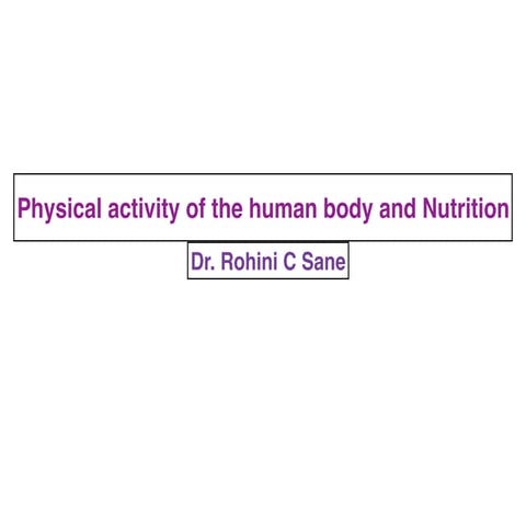 Physical activity of the human body and nutrition